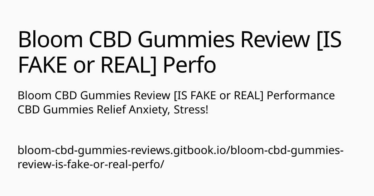 bloom-cbd-gummies-reviews.gitbook.io