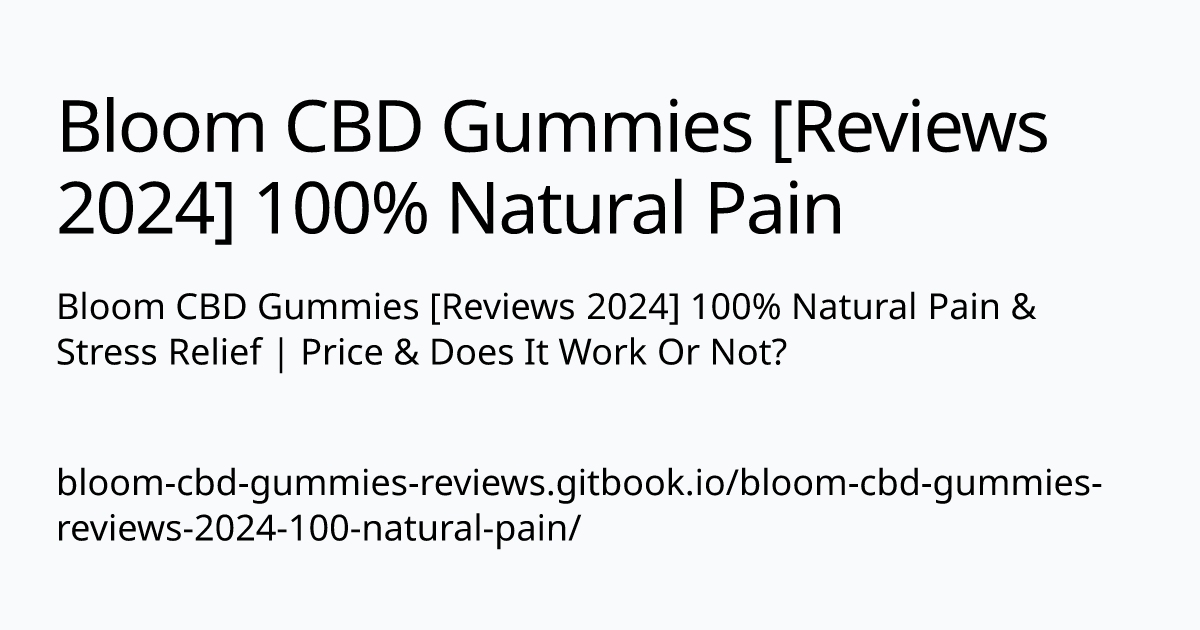 bloom-cbd-gummies-reviews.gitbook.io